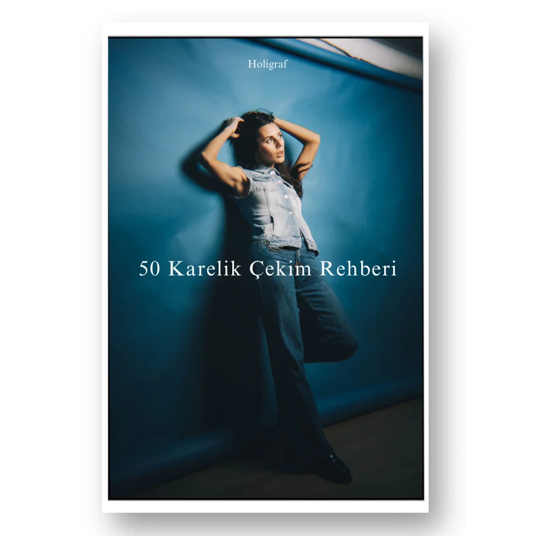 50 Karelik Çekim Rehberi